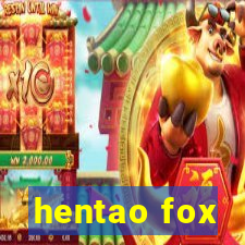 hentao fox